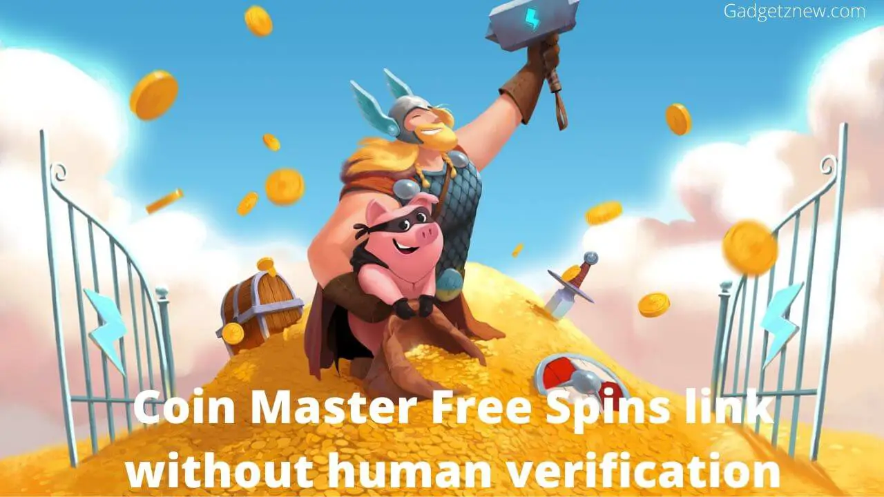 FREE COIN MASTER FREE SPIN LINK WITHOUT HUMAN ...