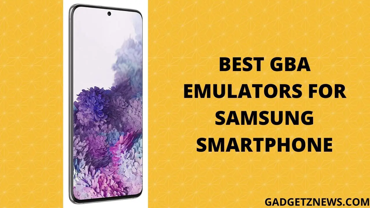 Best GBA emulator for Samsung S20