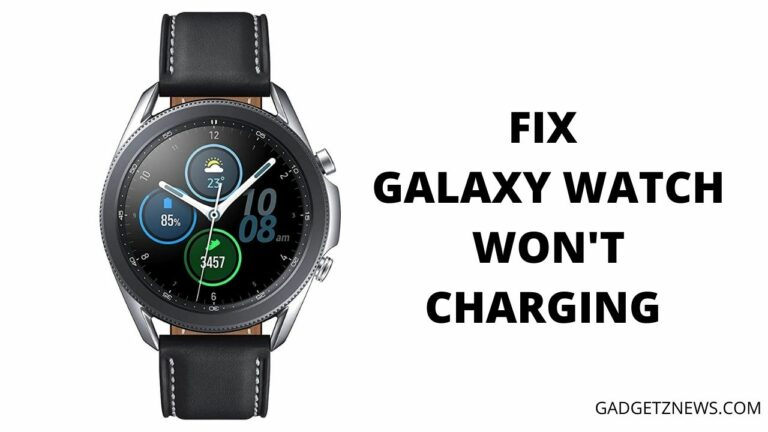Galaxy Watch won't Charging