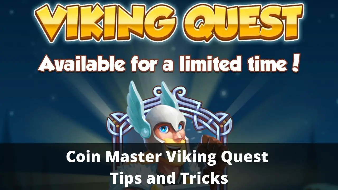 Coin Master Viking Quest Tips and Tricks